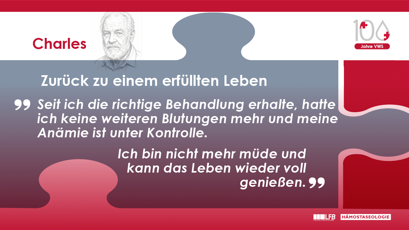 Charles, zurück zu einem erfüllten Leben: Seit ich die richtige Behandlung erhalte, hatte ich keine weiteren Blutungen mehr und meine Anämie ist unter Kontrolle. Ich bin nicht mehr müde und kann das Leben wieder voll genießen.